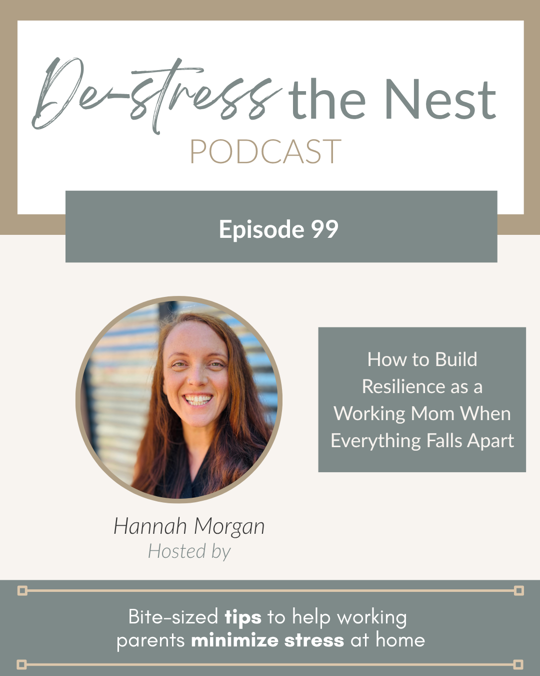 Cover art for Episode 99: How to Build Resilience as a Working Mom When Everything Falls Apart