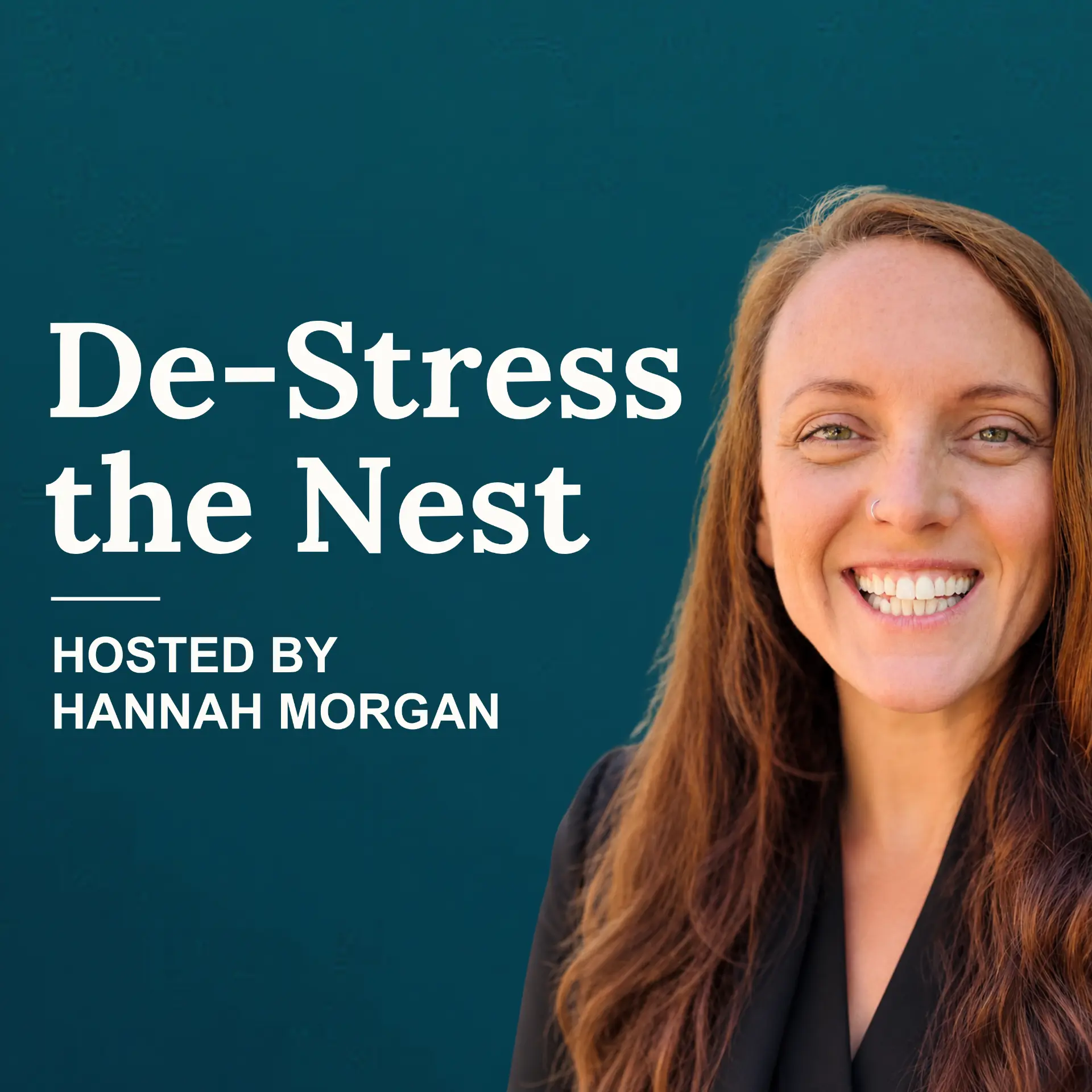 Cover art for the De-Stress the Nest podcast, hosted by Hannah Morgan